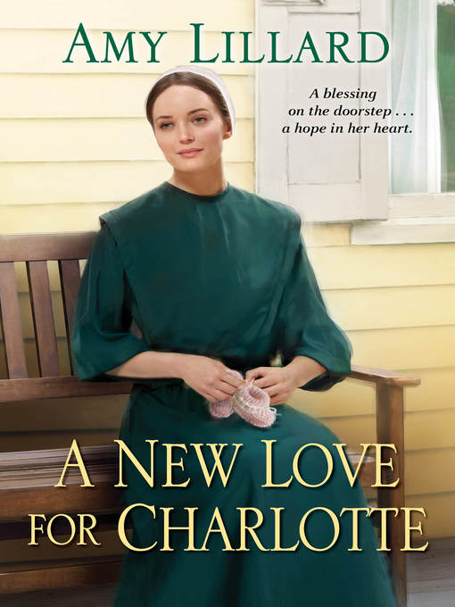 Title details for A New Love for Charlotte by Amy Lillard - Available